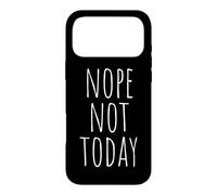 Carcasa para iPhone 17 Pro MAX Nope Not Today Qué Tal si No Pereza Memes Sin Pereza