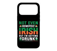 Carcasa para iPhone 17 Pro MAX Not Even Remotely Irish But I'm Getting Drunk | St Patricks