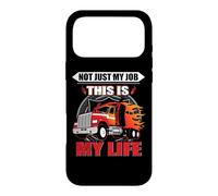 Carcasa para iPhone 17 Pro MAX Not Just My Job This Is My Life Funny Trucker Truck Driver