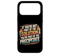 Carcasa para iPhone 17 Pro MAX Not The Solution Then You'Re The Precipitate |-