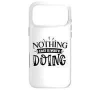 Carcasa para iPhone 17 Pro MAX Nothing Easy Is Worth Doing Motivation Cita Grit Mindset