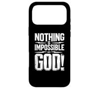 Carcasa para iPhone 17 Pro MAX Nothing is Impossible with God