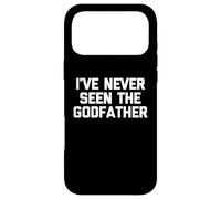Carcasa para iPhone 17 Pro MAX Nunca he Visto al Padrino - Película sarcástica Divertida