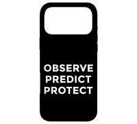 Carcasa para iPhone 17 Pro MAX Observe Predict Protect Best Meteorological Job Duty