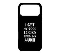 Carcasa para iPhone 17 Pro MAX Obtengo mi Buena Apariencia de mi tía, tía, Sobrina de Funny Kids