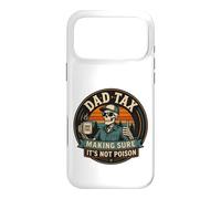 Carcasa para iPhone 17 Pro MAX ON Back Dad Tax Asegurándose de Que no Sea Veneno Esqueleto papá impuesto