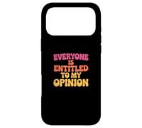 Carcasa para iPhone 17 Pro MAX para la Gente Divertida, Todos Tienen Derecho a mi Significado de opinión