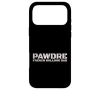 Carcasa para iPhone 17 Pro MAX PAWDRE French Bulldog Dad Dog Owner Apparel
