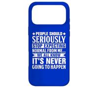 Carcasa para iPhone 17 Pro MAX People Should Seriously Stop Expecting Normal from me We All