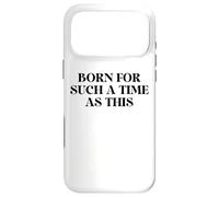 Carcasa para iPhone 17 Pro MAX Perhaps You were Born for Such a Time as This Esther 4:14