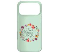 Carcasa para iPhone 17 Pro MAX Piensa en Pensamientos Felices, Felicidad, Frases alegres, Floral