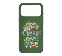 Carcasa para iPhone 17 Pro MAX Plant Lover Yes I Really Do Need All These Plants Plant Lady
