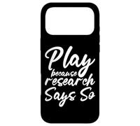 Carcasa para iPhone 17 Pro MAX Play Because Research Says So Ejercicio Salud Diversión