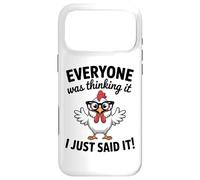 Carcasa para iPhone 17 Pro MAX Pollo sarcástico Todo el Mundo Estaba Pensando Que era Gracioso