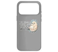 Carcasa para iPhone 17 Pro MAX ¿por qué Las ostras no Dan a la Caridad Egoísta Mariscos Papá Broma