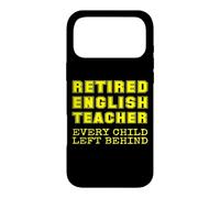 Carcasa para iPhone 17 Pro MAX Profesor de inglés Jubilado Que Todos los niños dejaron atrás en la jubilación