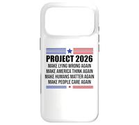 Carcasa para iPhone 17 Pro MAX Project 2026 Sign Make Lying Wrong Again Make America Think