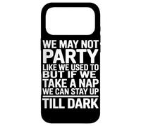 Carcasa para iPhone 17 Pro MAX Puede Que Ya No Salgamos De Fiesta como Antes Pero Si Lo