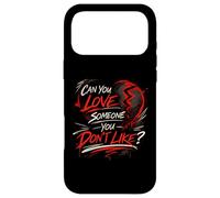 Carcasa para iPhone 17 Pro MAX ¿Puedes amar a Alguien Que no te Gusta? Filosófico Espiritual