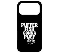 Carcasa para iPhone 17 Pro MAX Puffer Fish Gonna Puff Lindo Humor Acuático