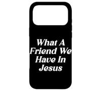 Carcasa para iPhone 17 Pro MAX Qué Amigo Tenemos En Jesús La Adoración Religiosa Cristiana