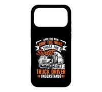 Carcasa para iPhone 17 Pro MAX Race The Rain Ride The Wind Chase The Sunset Only A Truck