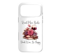 Carcasa para iPhone 17 Pro MAX Read More Books Drink Wine Be Happy Reading & Wine Book Club