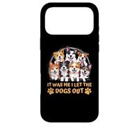 Carcasa para iPhone 17 Pro MAX Regalo para Amantes de los Perros - It Was Me I Let The Dogs out - Funny Dog
