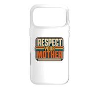 Carcasa para iPhone 17 Pro MAX Respeta a tu Madre Funny Nature Lover Planet Earth Day