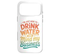 Carcasa para iPhone 17 Pro MAX Retro Estoy Aquí para Beber Agua Y Mente Mi Negocio