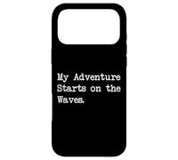 Carcasa para iPhone 17 Pro MAX Ropa Divertida con Cita de Surf My Adventure Starts on The Waves