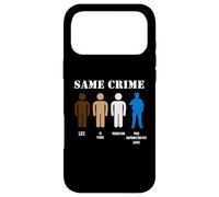 Carcasa para iPhone 17 Pro MAX Same Crime Different Time Funny Satirical T-Shirt