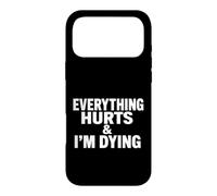 Carcasa para iPhone 17 Pro MAX Sarcástico Diciendo Todo Duele Morir Divertido