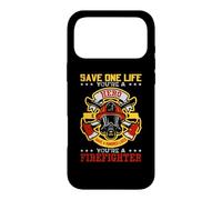 Carcasa para iPhone 17 Pro MAX Save A Hundred Lives You'Re A Firefighter Fireman