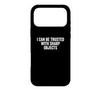 Carcasa para iPhone 17 Pro MAX Se Puede Confiar en Objetos Afilados Humor sarcástico Divertido