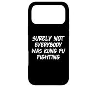 Carcasa para iPhone 17 Pro MAX Seguramente no Todo el Mundo Estaba luchando contra el Kung fu