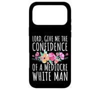 Carcasa para iPhone 17 Pro MAX Señor, Dame la Confianza de un Hombre Blanco Mediocre