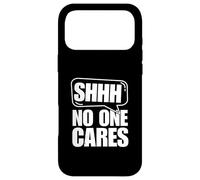 Carcasa para iPhone 17 Pro MAX Shh Nadie se Preocupa