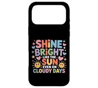 Carcasa para iPhone 17 Pro MAX Shine Bright Like The Sun Even On Cloudy Days |-
