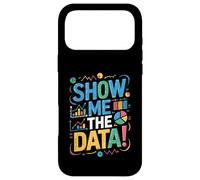 Carcasa para iPhone 17 Pro MAX Show Me The Data - Bold Chart Analysis Humor Design