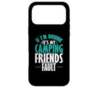 Carcasa para iPhone 17 Pro MAX Si Estoy Borracho Es mi Culpa de Camping Friends Vacaciones