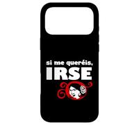 Carcasa para iPhone 17 Pro MAX Si Me Queréis, Irse