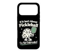 Carcasa para iPhone 17 Pro MAX Si no se Trata de Pickleball, no Estoy interesado en el Jugador de Pickleball