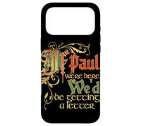 Carcasa para iPhone 17 Pro MAX Si Paul estuviera aquí, recibiríamos una Carta con Letras Antiguas.