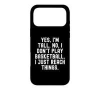 Carcasa para iPhone 17 Pro MAX sí, Soy Alto, no, no Juego Baloncesto, Solo llego a Las Cosas