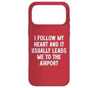 Carcasa para iPhone 17 Pro MAX Sigo mi corazón y me Lleva al Aeropuerto