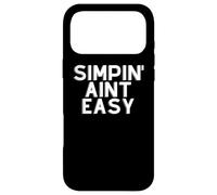 Carcasa para iPhone 17 Pro MAX Simpin Aint Easy Funny Eboy Egirl Kawaii Dank Meme Simp