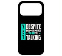 Carcasa para iPhone 17 Pro MAX Sin Embargo, a Pesar de la Mirada en mi Cara, todavía estás Hablando