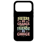 Carcasa para iPhone 17 Pro MAX Sisters by Chance Friends by Choice - Lindo Amor fraternal