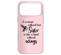 Carcasa para iPhone 17 Pro MAX Sisters Woman Without Her Sister is Like Bird Without Wings